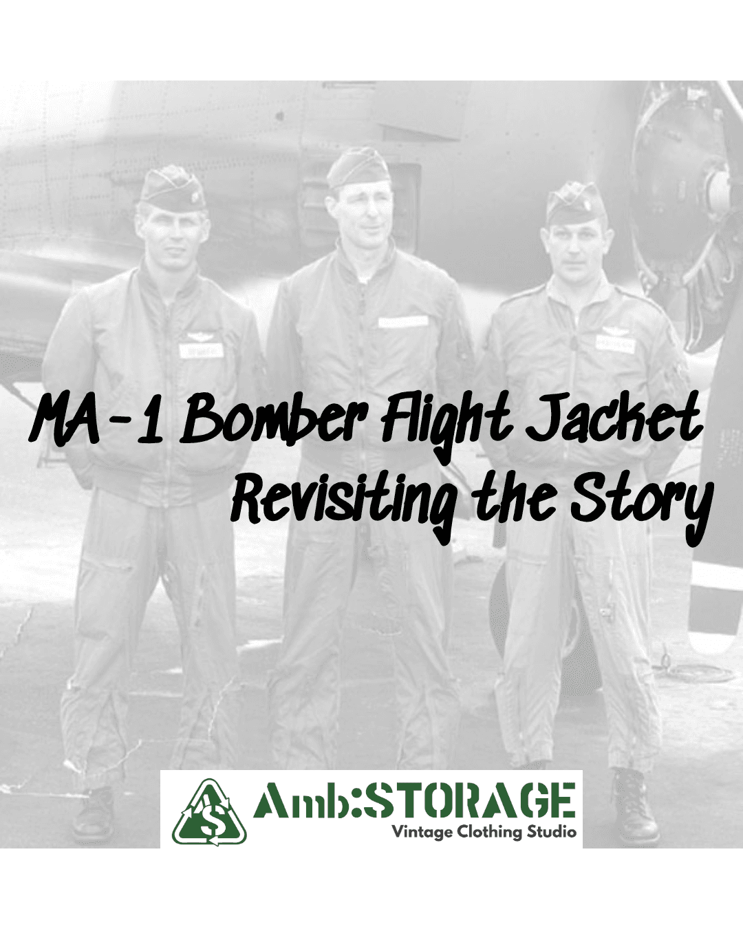 MA-1 Bomber Flight Jacket - Revisiting the Story